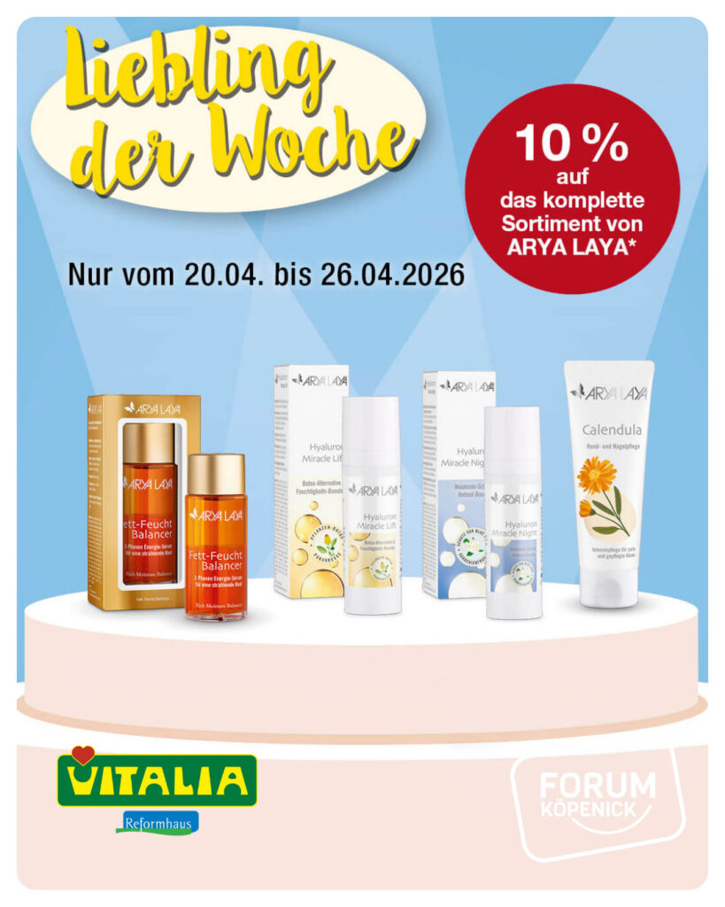 Vitalia Angebot im Forum Köpenick - Liebling der Woche