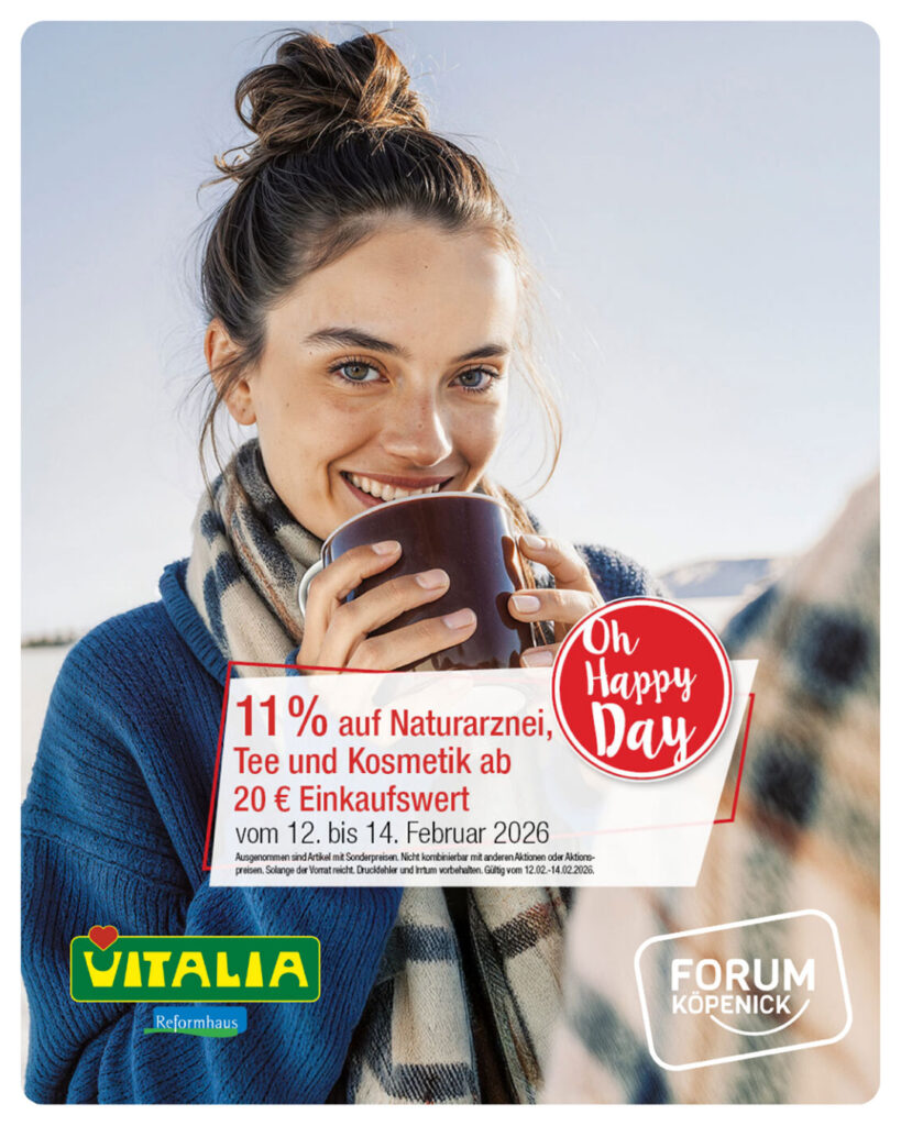 Vitalia Angebot Forum Köpenick - Oh Happy Day