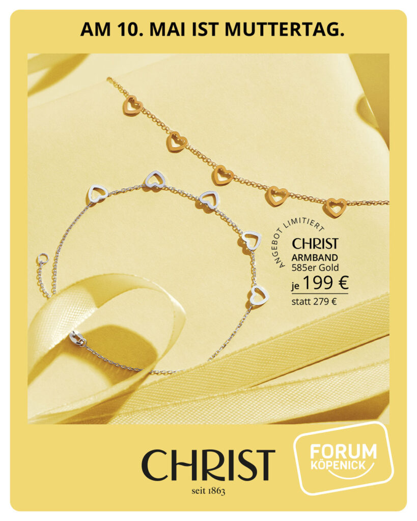 Christ Angebot im Forum Köpenick - Muttertag