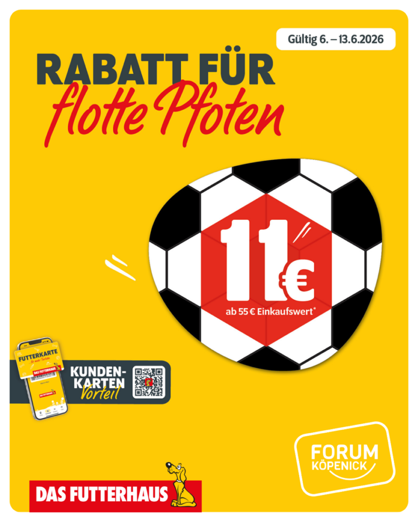 Das Futterhaus: 11 € Rabatt für flotte Pfoten im Forum Köpenick