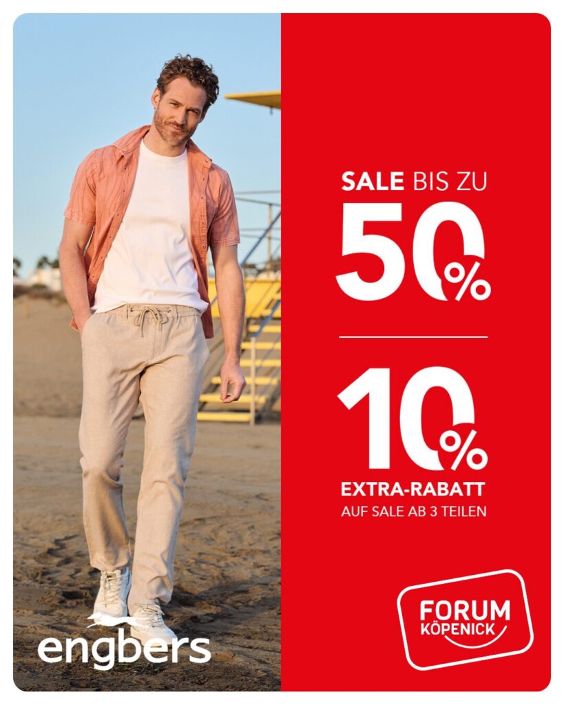 Sommer-Sale bei engbers im Forum Köpenick mit bis zu 50 Prozent Rabatt